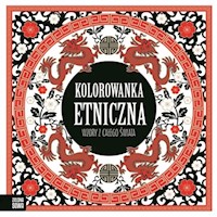 Kolorowanki etniczne Wzory z całego świata - zbiorowa praca - książka