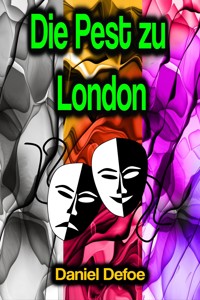 Die Pest zu London - Daniel Defoe - ebook