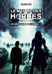 Le Maître des Hordes - Rémy Garreau - ebook