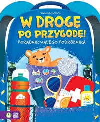 W drogę po przygodę! - Hellich Malwina - książka