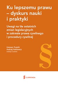 Ku lepszemu prawu - dyskurs nauki i praktyki -  - książka