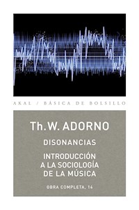 Disonancias / Introducción a la sociología de la música - Theodor W. Adorno - ebook