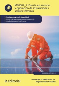 Puesta en servicio y operación de instalaciones solares térmicas. ENAE0208 - Virginia Linares González - ebook