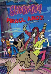 Scooby-Doo! Piraci, ahoj! Wielkie Śledztwa Tajemniczej Spółki -  - książka