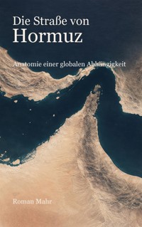 Die Straße von Hormuz - Roman Mahr - ebook