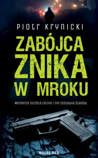 Zabójca znika w mroku - Krynicki Piotr - ebook + książka