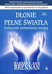 Dłonie pełne światła - Brennan Barbara - książka