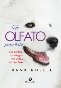 Un olfato para todo - Frank Rosell - ebook