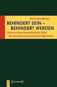 Behindert sein - behindert werden - Hans-Uwe Rösner - ebook