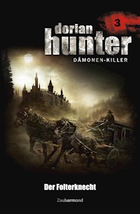 Dorian Hunter 3 - Der Folterknecht - Ernst Vlcek - ebook