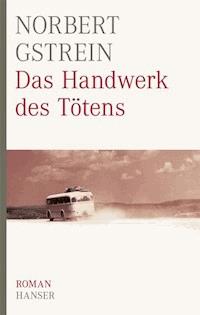 Das Handwerk des Tötens - Gstrein Norbert - ebook