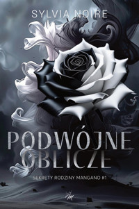Podwójne oblicze. Sekrety rodziny Mangano. Tom 1 - Sylvia Noire - książka