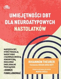 Umiejętności DBT dla neuroatypowych nastolatków - Rhiannon Theurer - książka
