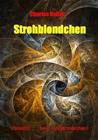 Strohblondchen - Charles Keller - ebook