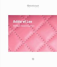 Adèle et Lee - Mélika Abdelmoumen - ebook