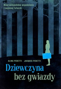 Dziewczyna bez gwiazdy - Alina Peretti - ebook + książka