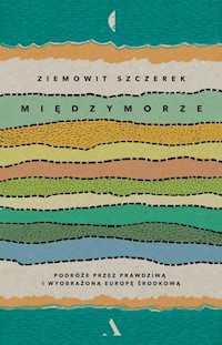 Międzymorze - Szczerek Ziemowit - książka