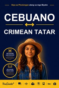 The Language Guide for Travelers - Cebuano to Crimean Tatar - YouGuide - ebook