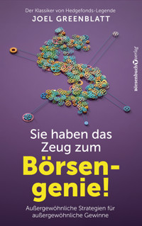 Sie haben das Zeug zum Börsengenie! - Joel Greenblatt - ebook