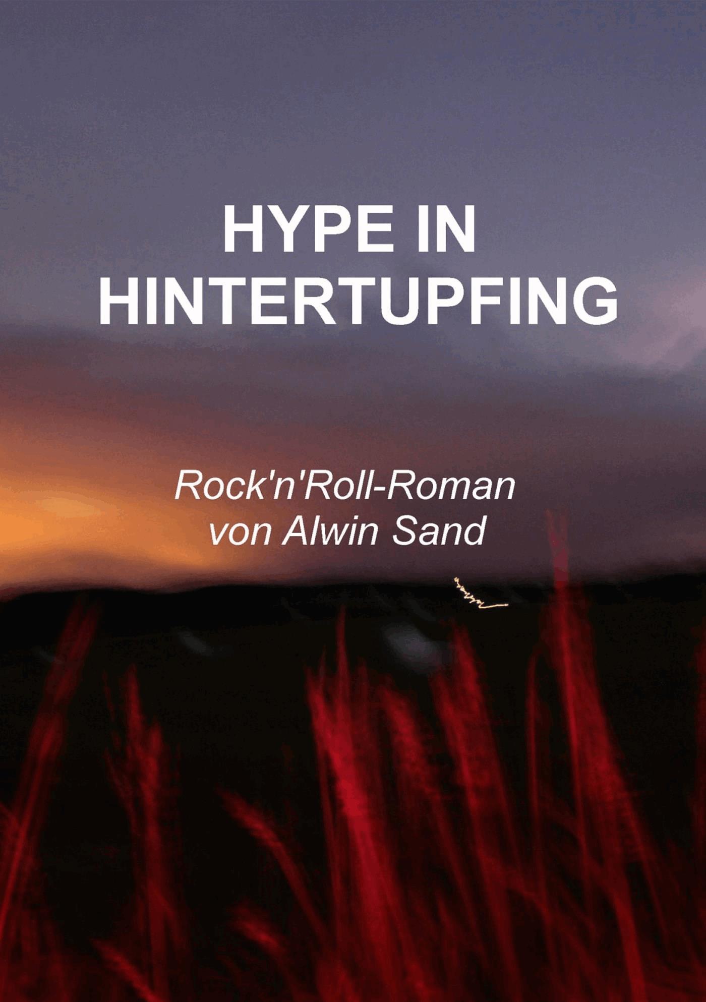 Hype in Hintertupfing