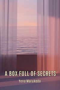 A Box Full Of Secrets - Yena Marukeda - ebook