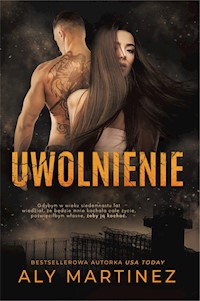 Uwolnienie - Aly Martinez - ebook + książka