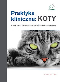 Praktyka kliniczna: koty Tom 1 i 2 - Lutz Hans, Kohn Barbara, Forterre Franck - książka