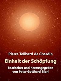 Einheit der Schöpfung - Pierre Teilhard de Chardin - ebook
