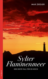 Sylter Flammenmeer - Max Ziegler - ebook