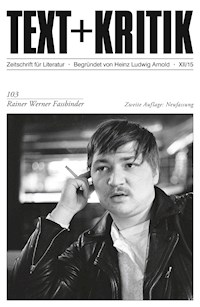 TEXT+KRITIK 103/2. Aufl. Neuf. - Rainer Werner Fassbinder -  - ebook