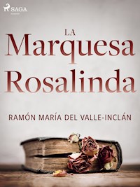 La marquesa Rosalinda - Ramón María del Valle-Inclán - ebook