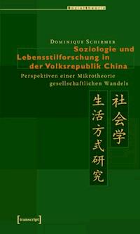 Soziologie und Lebensstilforschung in der Volksrepublik China - Dominique Schirmer - ebook