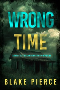 Wrong Time (A Miles Sterling FBI Suspense Thriller—Book Three) - Blake Pierce - ebook