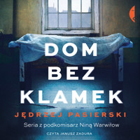 Dom bez klamek - Jędrzej Pasierski - ebook + audiobook + książka
