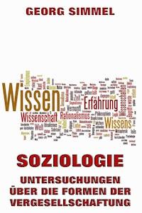 Soziologie - Untersuchungen über die Formen der Vergesellschaftung - Georg Simmel - ebook