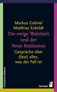 Die ewige Wahrheit und der Neue Realismus - Gabriel Markus - ebook