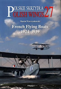 Polish Wings 27 French Flying Boats 1924-1939 -  - książka