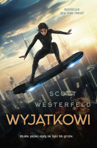 Wyjątkowi. Seria Brzydcy. Tom 3 - Westerfeld Scott - książka