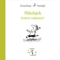 Mikołajek. Jestem najlepszy! - Jean-Jacques Sempé, Rene Goscinny - książka