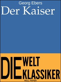 Der Kaiser - Georg Ebers - ebook