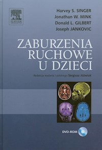 Zaburzenia ruchowe u dzieci - Singer Harvey S., Mink Jonathan W., Gilbert Donald L., Jankovic Joseph - książka