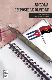 Angola. Imposible olvidar - Froilán González García - ebook