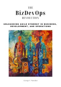 The BizDevOps Revolution - George V. Marsden - ebook