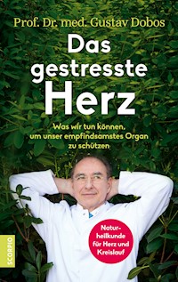 Das gestresste Herz - Gustav, Prof. Dr. med. Dobos - ebook