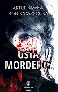 Usta mordercy - Kawka Artur, Wysocka Monika - książka