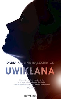 Uwikłana - Bączkiewicz Daria Paulina - książka