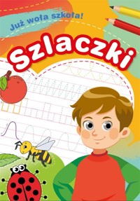 Już woła szkoła! Szlaczki - Zofia Zabrzewska - książka