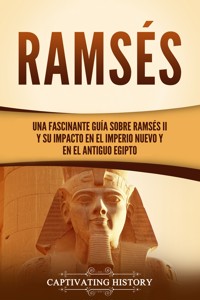 Ramsés - Captivating History - ebook