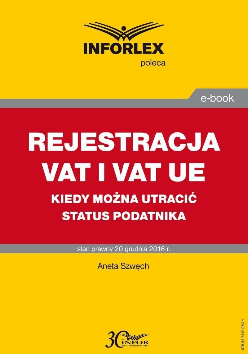 Okładka:Rejestracja VAT i VAT UE w 2017 r. – kiedy można utracić status podatnika 