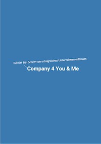 Company 4 You & Me - Dominik Mikulaschek - ebook
